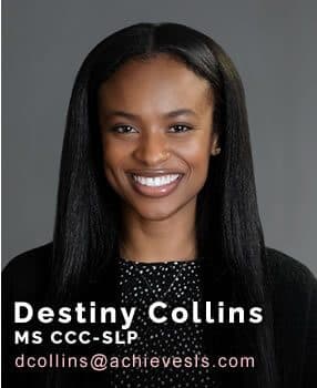 Destiny Collins, Speech-Language Pathologist